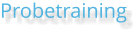 Probetraining